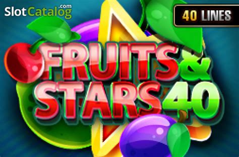 Jogar Fruits And Stars 40 com Dinheiro Real